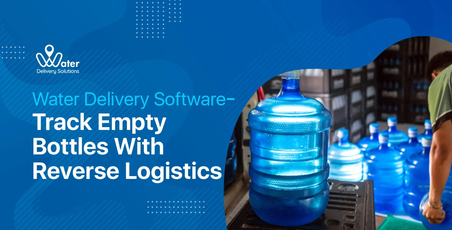 track empty bottles, reverse logistics
