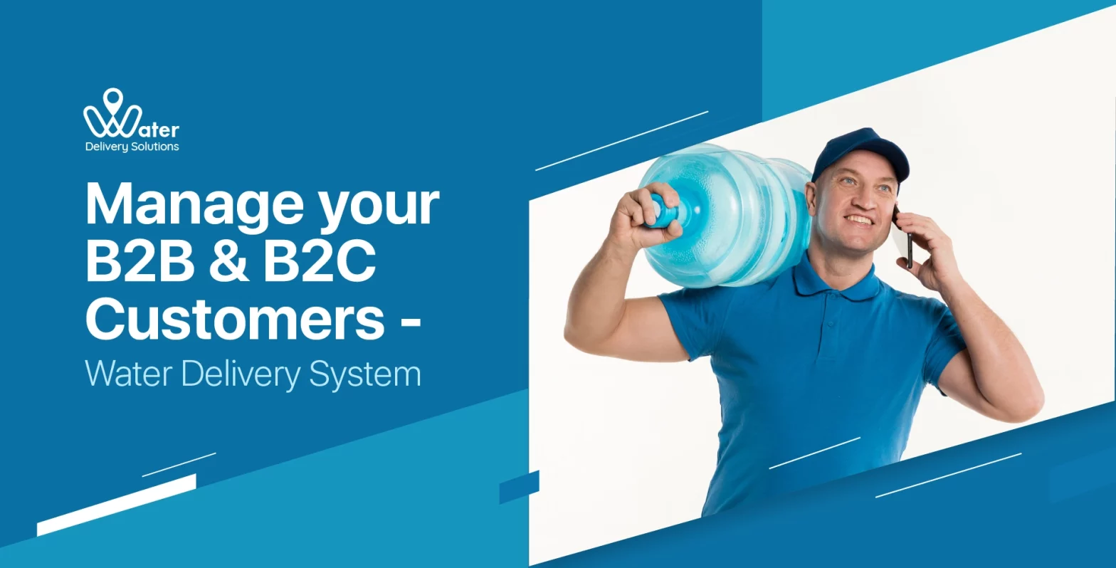 manage b2b and b2c customer, delivery management system
